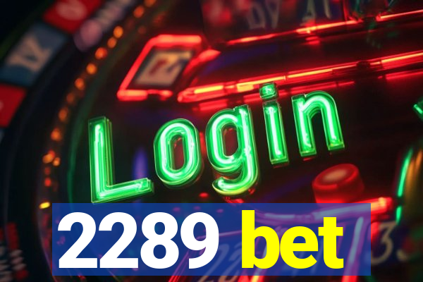 2289 bet